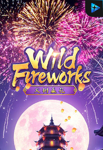 Bocoran RTP Wild Fireworks di Zoom555