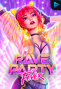 Bocoran RTP Rave Party Fever di Zoom555