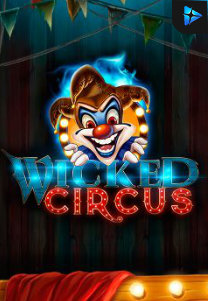 Bocoran RTP Wicked Circus di Zoom555