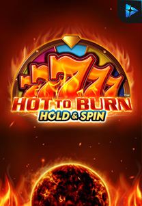 Bocoran RTP Hot to Burn Hold and Spin di Zoom555