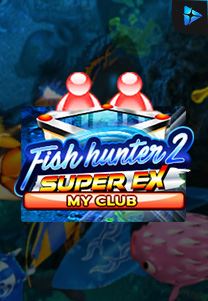 Bocoran RTP Fish Hunter 2 Ex Club di Zoom555