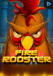 Bocoran RTP Fire Rooster di Zoom555