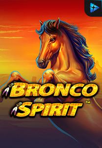 Bocoran RTP Bronco Spirit di Zoom555