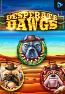 Bocoran RTP Desperate Dawgs di Zoom555