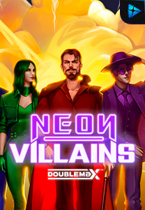 Bocoran RTP Neon Villains Doublemax di Zoom555